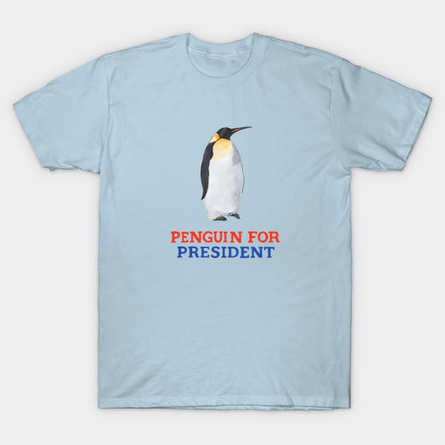 Penguin for President T-Shirt by Das Brooklyn